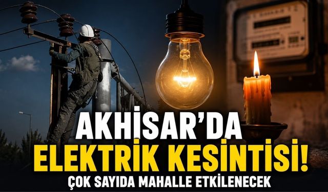 Akhisar’da 31 Ağustos’ta Planlı Elektrik Kesintisi
