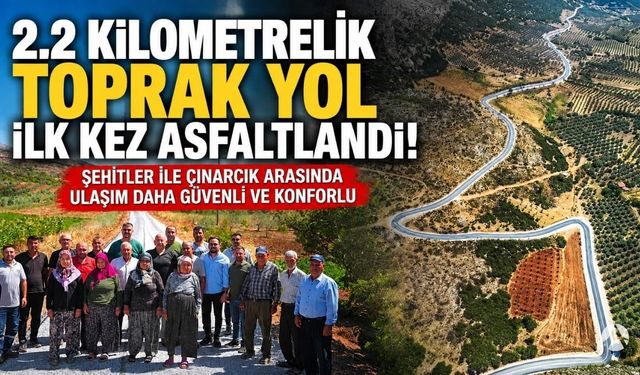 Şehitler ile Çınarcık arasındaki 2,2 kilometrelik yol ilk kez asfaltlandı