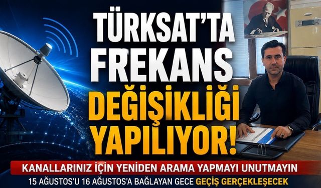 Türksat’ta Uydu Geçişi: Televizyon ve Radyo Yayınlarında Yeni Dönem