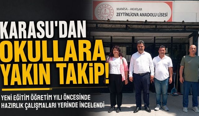 Akhisar’da Okullarda Yeni Eğitim Öğretim Yılı Hazırlıkları İncelendi