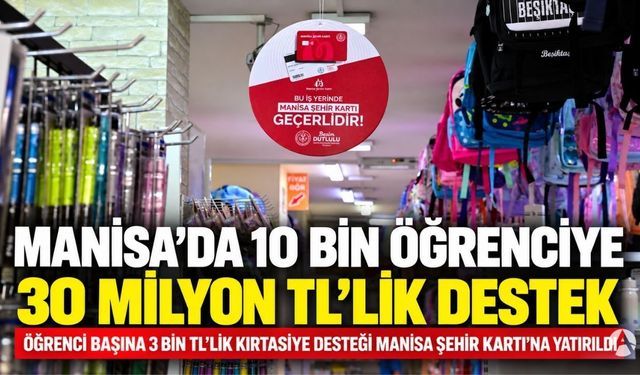 Manisa’da 10 Bin Öğrenciye 30 Milyon TL’lik Eğitim Desteği