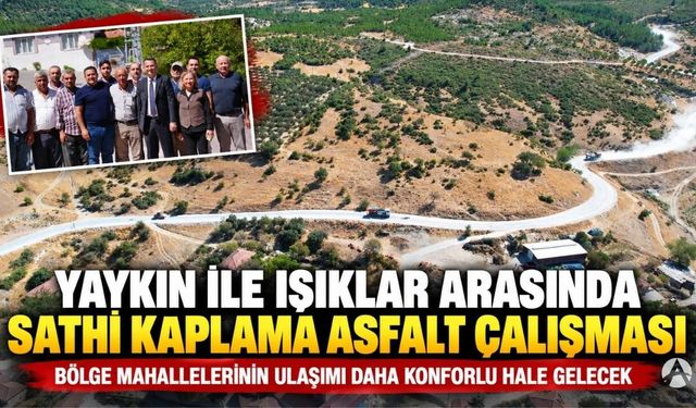Yaykın İle Işıklar Arasındaki Yolda Sathi Kaplama Asfalt Çalışması