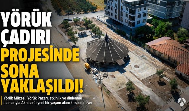 Akhisar’da Yörük Kültürünü Yaşatacak Yeni Buluşma Noktası