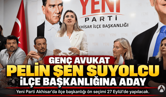Genç Avukat Pelin Şen Suyolcu Yeni Parti İlçe Başkanlığına Aday