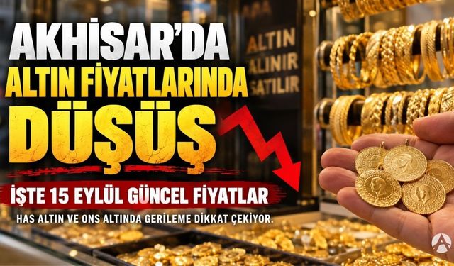 Altın Fiyatlarında Düşüş Devam Ediyor: İşte 15 Eylül Güncel Liste