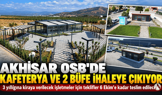 Akhisar OSB’de kafeterya ve 2 büfe ihaleyle kiraya verilecek