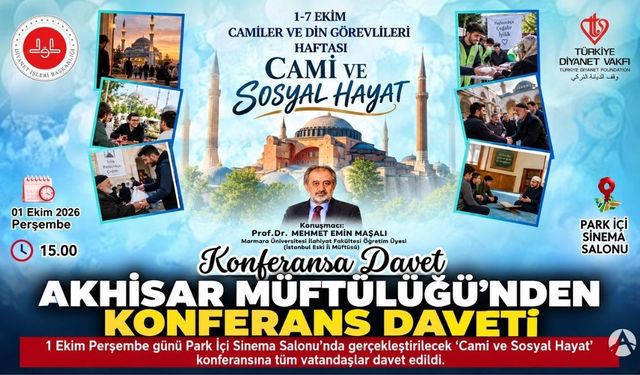 Akhisar’da “Cami ve Sosyal Hayat” Konferansı Düzenlenecek