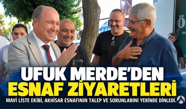 Merde Esnafın Nabzını Tuttu: “Ulaşılabilir ve Aktif Bir Yönetim Sergileyeceğiz”