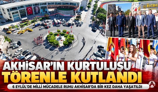 Akhisar’ın Düşman İşgalinden Kurtuluşunun 104. Yıl Dönümü Törenle Kutlandı
