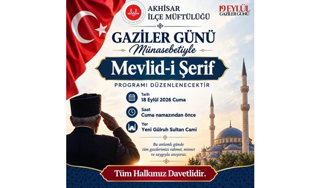 Gaziler Günü Dolayısıyla Akhisar’da Mevlid-i Şerif Programı