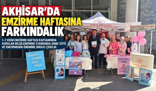 Akhisar’da Emzirme Haftası kapsamında farkındalık çalışması