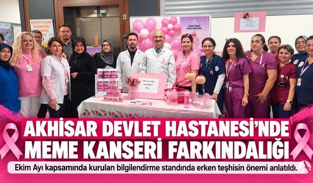 Akhisar Devlet Hastanesi’nde Meme Kanserine Karşı Farkındalık Etkinliği