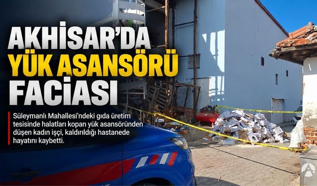 Akhisar’da Feci İş Kazası: Yük Asansörü Zemine Çakıldı, Kadın İşçi Hayatını Kaybetti