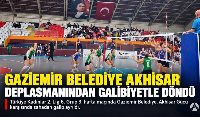 Gaziemir Belediye, Akhisar Deplasmanından Galibiyetle Döndü