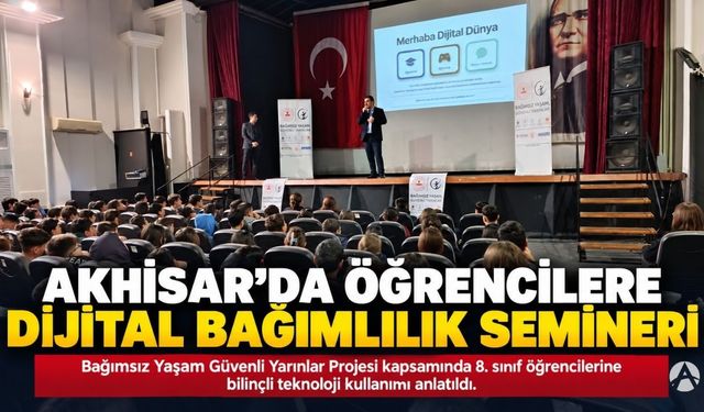 Akhisar’da Öğrencilere Dijital Bağımlılık Semineri