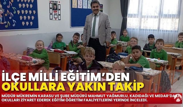 İlçe Milli Eğitim Müdürü Karasu’dan Okullara Ziyaret