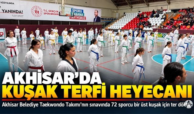 Akhisar’da 72 Sporcu Kuşak Terfi Heyecanı Yaşadı