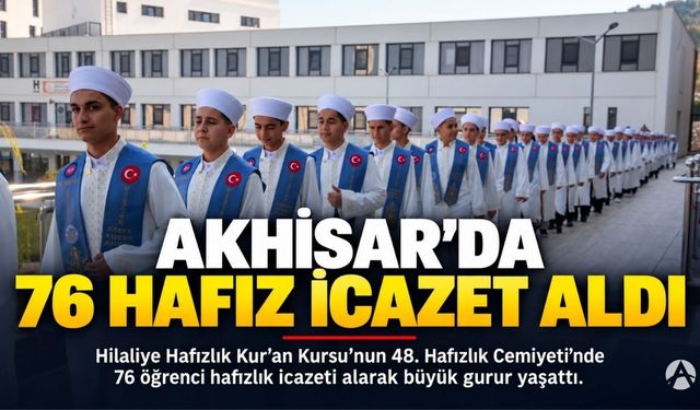 Akhisar’da 76 Hafız İçin İcazet Töreni Düzenlendi