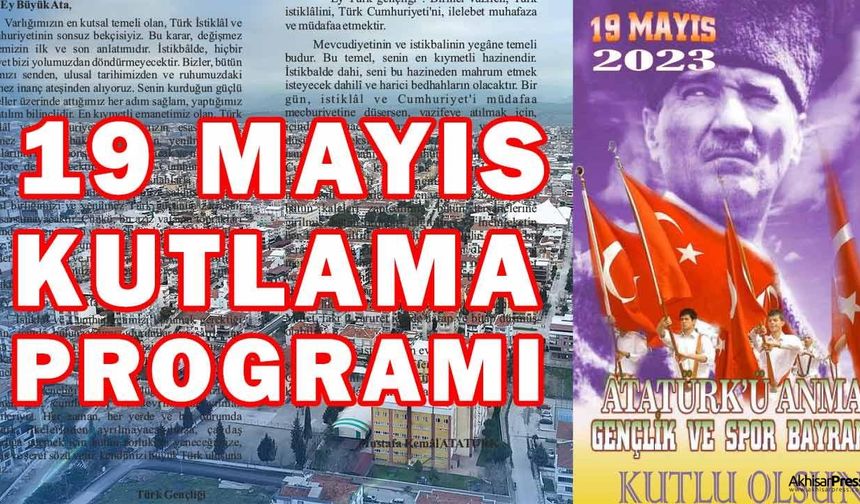 Akhisar'da 19 Mayıs Atatürk'ü Anma Gençlik ve Spor Bayramı kutlama programı