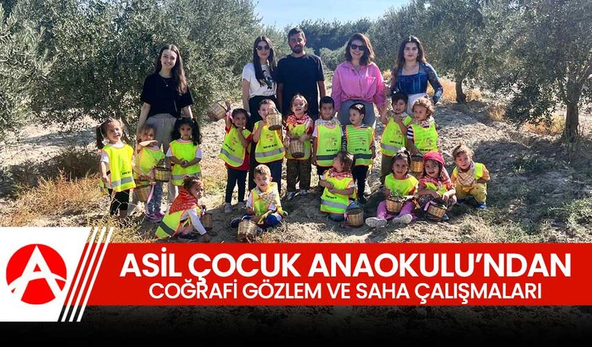 Asil Çocuk Anaokulu’ndan Coğrafi Gözlem ve Saha Çalışması