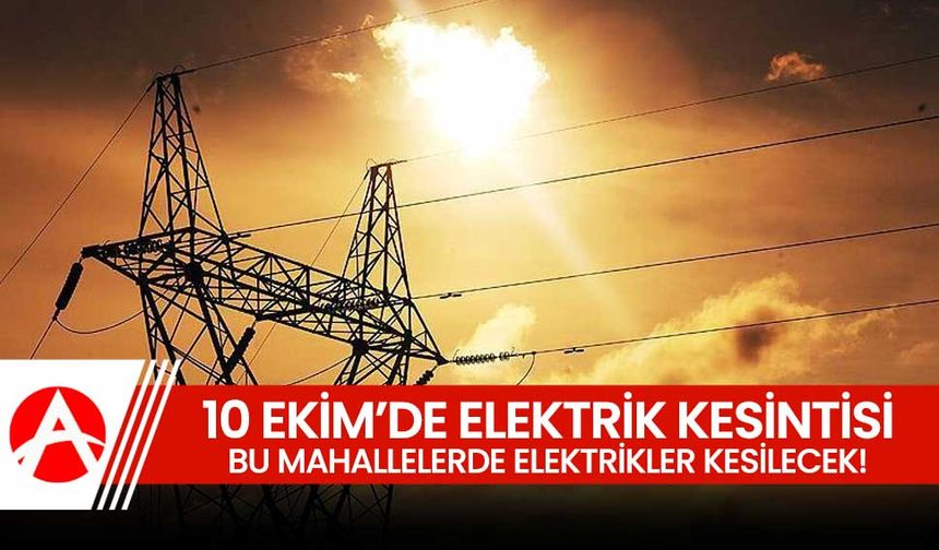 Akhisar’da 10 Ekim’de Planlı Elektrik Kesintileri