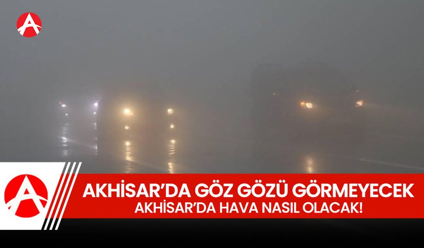 Akhisar’da Sisli Sabahlar ve Parçalı Bulutlu Gökyüzü Bekleniyor