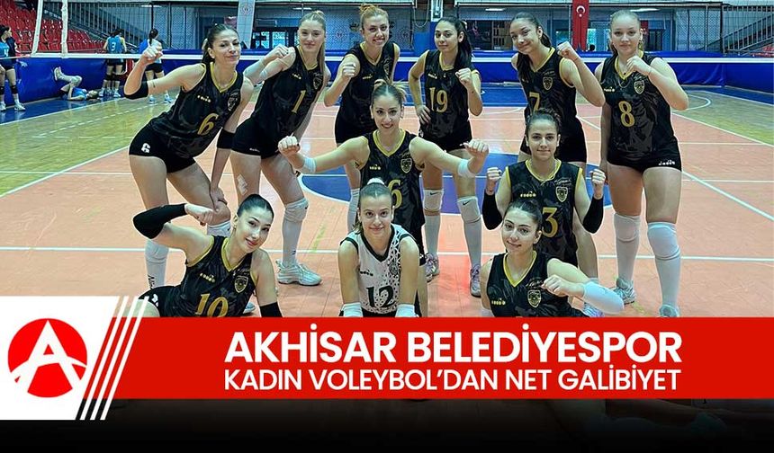 Akhisar Belediye Kadın Voleybol Takımı'ndan Net Galibiyet