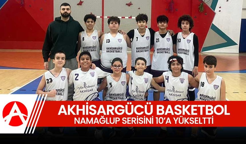 Akhisargücü Basketbol, Namağlup Serisini 10 Maça Çıkardı