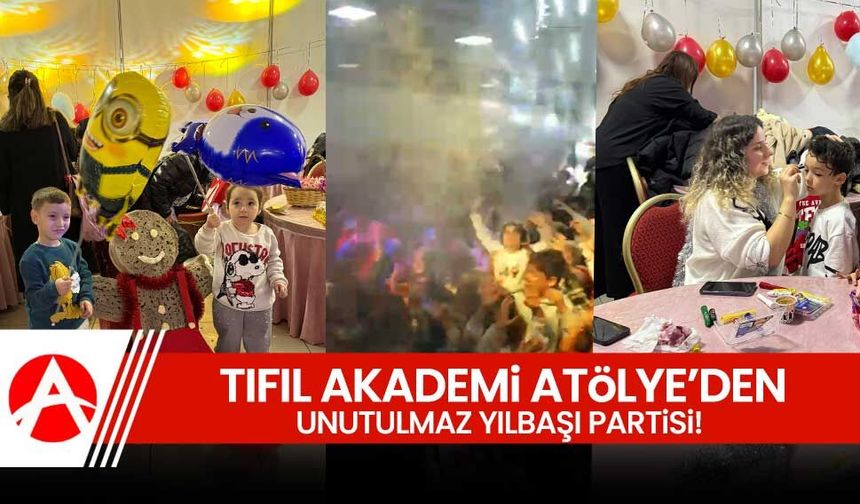 Tıfıl Akademi Atölye’den Unutulmaz Yılbaşı Partisi!