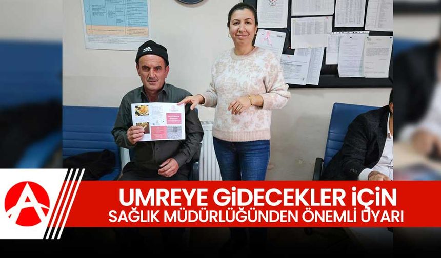 Akhisar İlçe Sağlık Müdürlüğü’nden Umre Yolcularına Önemli Uyarı