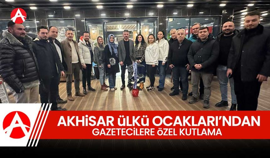 Akhisar Ülkü Ocakları'ndan Gazetecilere Özel Kutlama