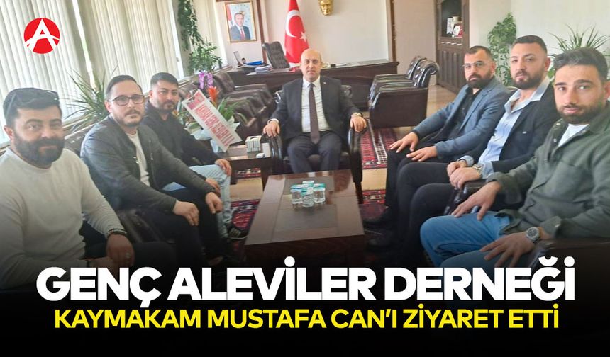 Genç Aleviler Derneği’nden Kaymakam Mustafa Can’a Ziyaret