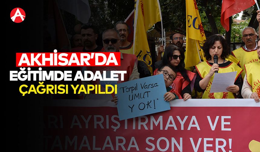 Akhisar’da Eğitimde Adalet Çağrısı: Eğitim İş ve Eğitim Sen’den Ortak Basın Açıklaması