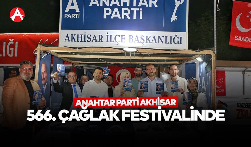 Anahtar Parti, Çağlak Festivali’nde Tanıtım Standıyla Yerini Aldı