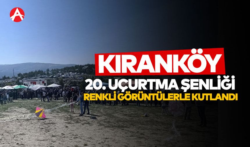 Gördes’te 20. Uçurtma Şenliği ve Köy Hayrı Renkli Görüntülerle Kutlandı