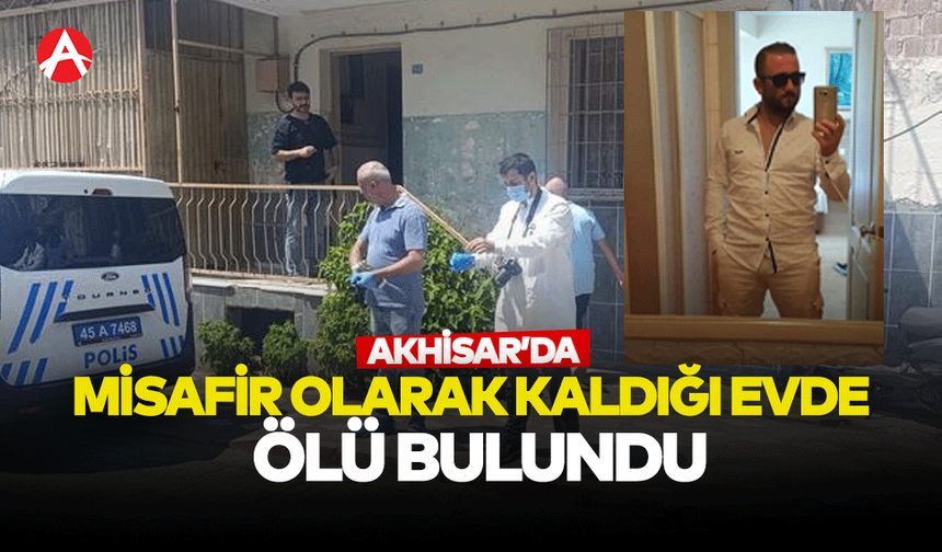 Akhisar’da Genç Erkek Evde Ölü Bulundu