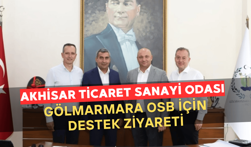ATSO Başkanı Karaoğlan’dan Gölmarmara OSB Projesine Destek Ziyareti
