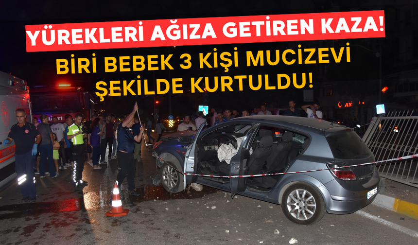 Tariş Kavşağı'nda Korkutan Kaza: 1'i Bebek 3 Kişi Mucizevi Şekilde Kurtuldu