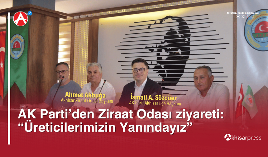 AK Parti Akhisar’dan Ziraat Odası’na Ziyaret: "Üreticimizin Her Zaman Yanındayız"
