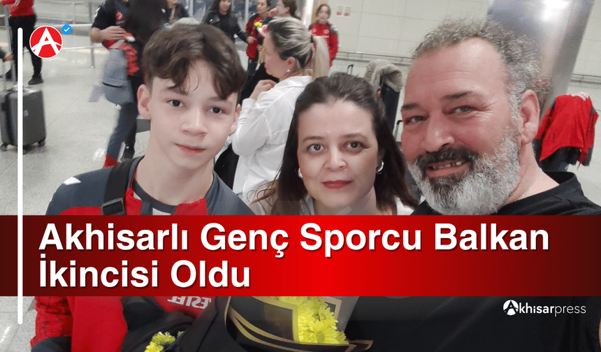 Akhisarlı Genç Sporcu Balkan İkincisi Oldu