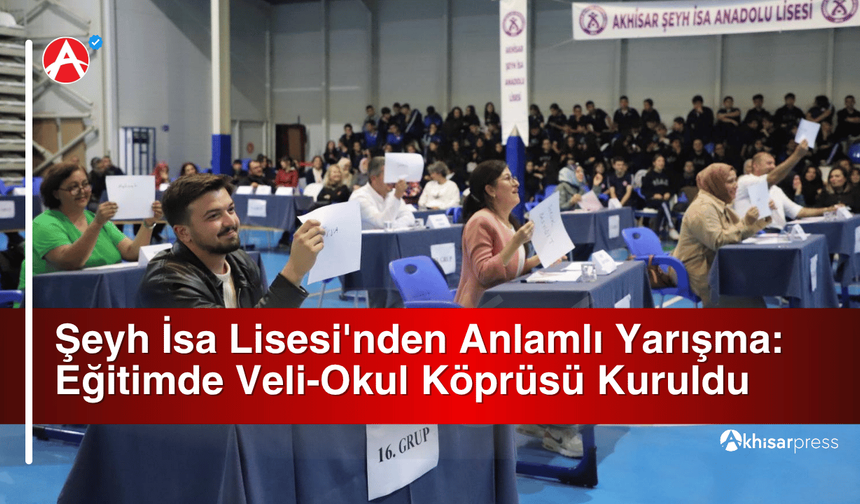 Şeyh İsa Lisesi'nden Anlamlı Yarışma: Eğitimde Veli-Okul Köprüsü Kuruldu
