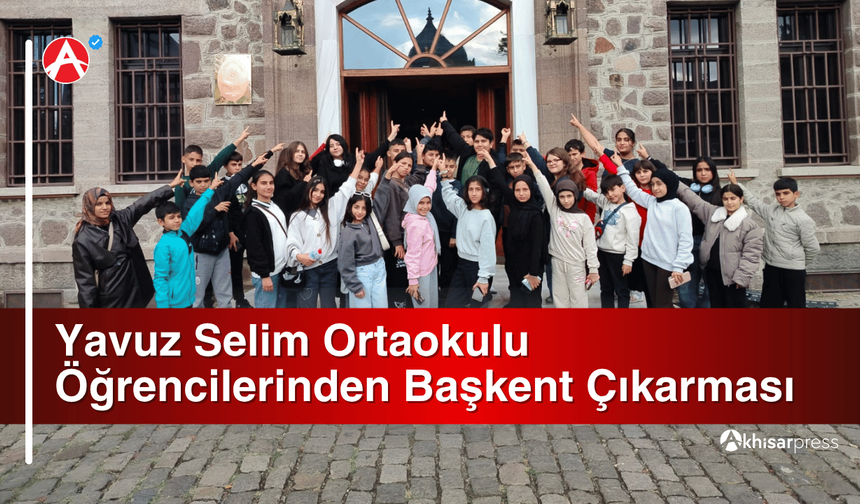 Yavuz Selim Ortaokulu Öğrencilerinden Başkent Çıkarması