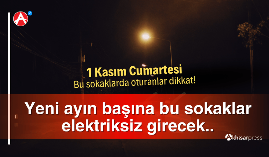 Akhisar'da 1 Kasım Cumartesi Günü Planlı Elektrik Kesintisi Uyarısı