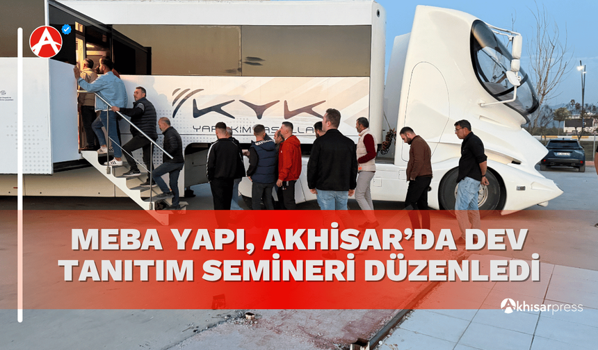 MEBA YAPI, Akhisar’da Dev Tanıtım Semineri Düzenledi