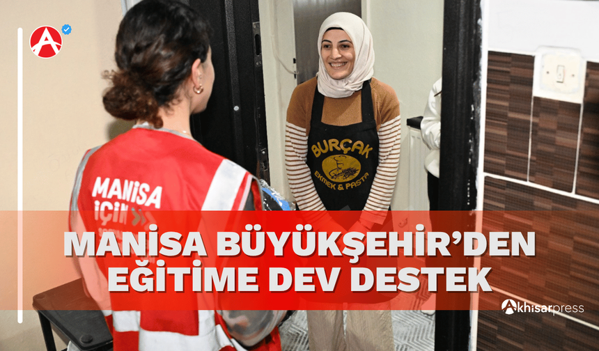 Manisa Büyükşehir’den Eğitime Dev Destek