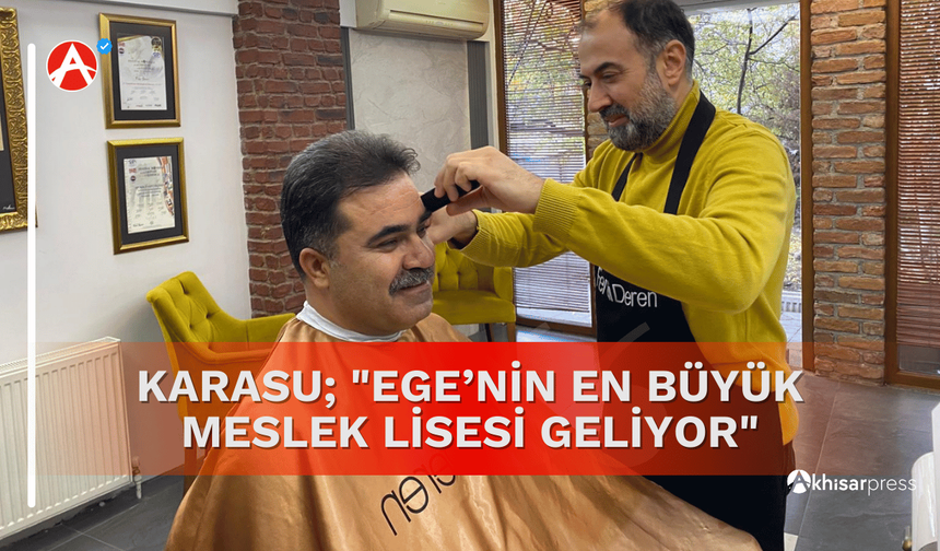 Karasu; "Ege’nin En Büyük Meslek Lisesi Geliyor"