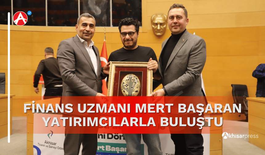 Finans Uzmanı Mert Başaran Yatırımcılarla Buluştu