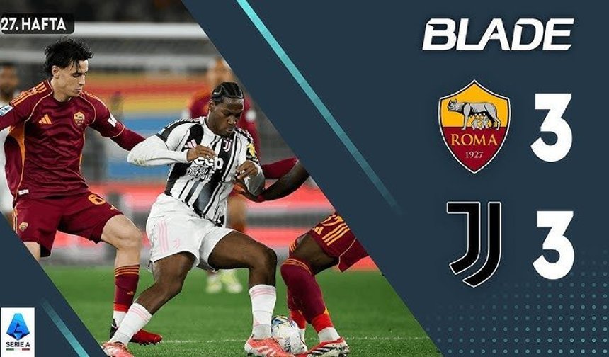 Roma - Juventus neden trend oldu?
