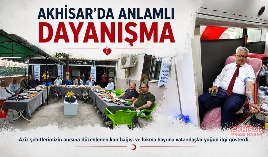 Akhisar’da Anlamlı Dayanışma: Kan Bağışı ve Lokma Hayrına Yoğun İlgi