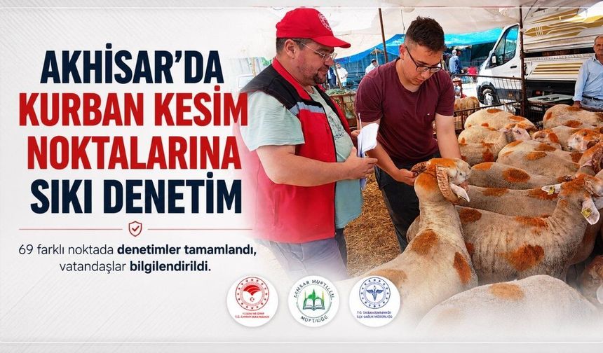 Akhisar’da Kurban Kesim Noktalarına Sıkı Denetim